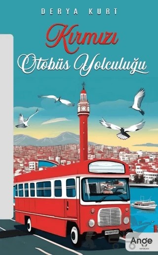 Kırmızı Otobüs Yolculuğu – Derya Kurt – Ange Yayınları kitap kapağı