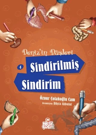 Deniz'in Düşleri 4: Sindirilmiş Sindirim – Öznur Çolakoğlu Cam – Nesil Çocuk Yayınları kitap kapağı