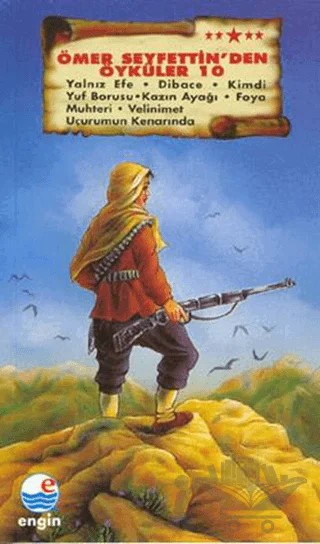 Ömer Seyfettin’den Öyküler 10 – Mehmet Hengirmen – Engin Yayınevi kitap kapağı