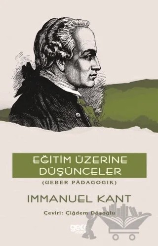 Eğitim Üzerine Düşünceler – Immanuel Kant – Gece Kitaplığı kitap kapağı
