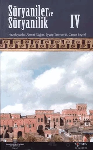Süryaniler ve Süryanilik 4. Kitap – Eyyüp Tanrıverdi – Orient Yayınları kitap kapağı