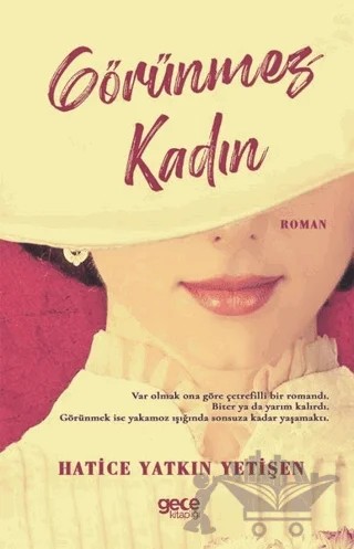Görünmez Kadın – Hatice Yatkın Yetişen – Gece Kitaplığı kitap kapağı