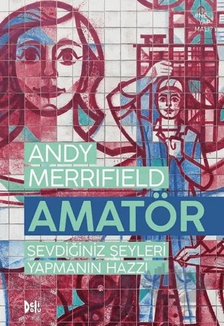 Amatör – Andy Merrifield – Delidolu kitap kapağı