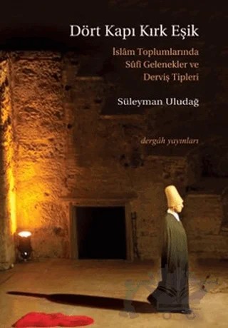 Dört Kapı Kırk Eşik – Süleyman Uludağ – Dergah Yayınları kitap kapağı