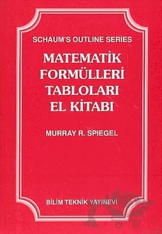 Matematik Formülleri Tabloları El Kitabı – Murray R. SPIEGEL – Bilim Teknik Yayınevi kitap kapağı