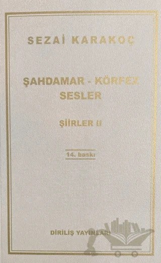 Şiirler 2: Şahdamar - Körfez - Sesler – Sezai Karakoç – Diriliş Yayınları kitap kapağı
