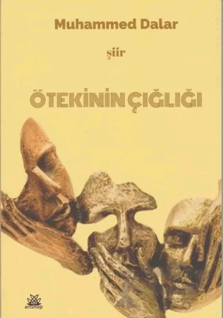 Ötekinin Çığlığı – Muhammed Dalar – Artshop Yayıncılık kitap kapağı