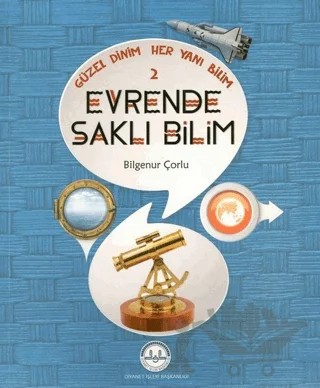 Güzel Dinim Her Yanı Bilim 2 - Evrende Saklı Bilim – Bilgenur Çorlu – Diyanet İşleri Başkanlığı kitap kapağı