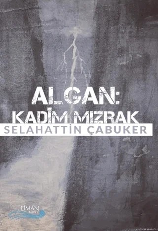 Algan - Kadim Mızrak – Selahattin Çabuker – Liman Yayınevi kitap kapağı