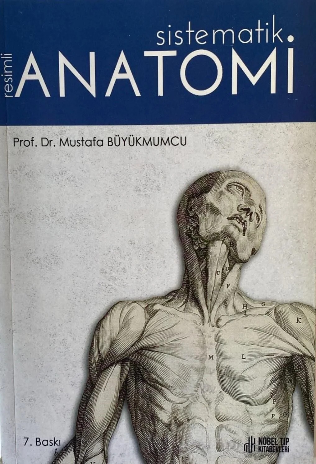 Resimli Sistematik Anatomi 7. Baskı / Büyükmumcu – Nobel Tıp Kitabevleri kitap kapağı