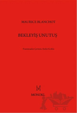 Bekleyiş Unutuş – Maurice Blanchot – MonoKL Yayınları kitap kapağı