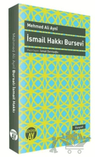 İsmail Hakkı Bursevi – Mehmet Ali Ayni – Büyüyen Ay Yayınları kitap kapağı