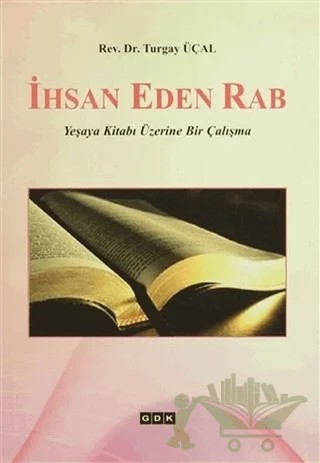İhsan Eden Rab – Turgay Üçal – GDK Yayınları kitap kapağı