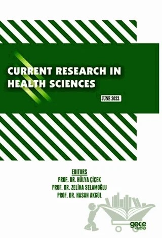 Current Research in Health Sciences - June 2022 – Kolektif – Gece Kitaplığı kitap kapağı