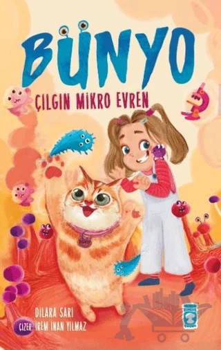 Bünyo - Çılgın Mikro Evren – Dilara Sarı – Timaş Çocuk kitap kapağı