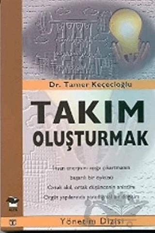 Takım Oluşturmak – Tamer Keçecioğlu – Alfa Yayınları kitap kapağı