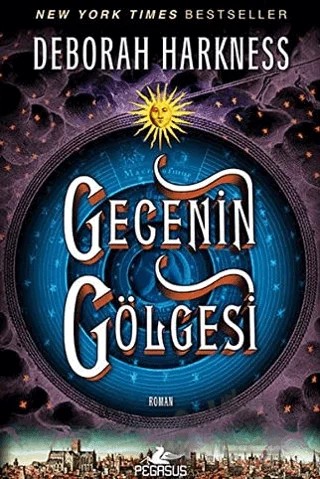 Gecenin Gölgesi – Deborah Harkness – Pegasus Yayınları kitap kapağı