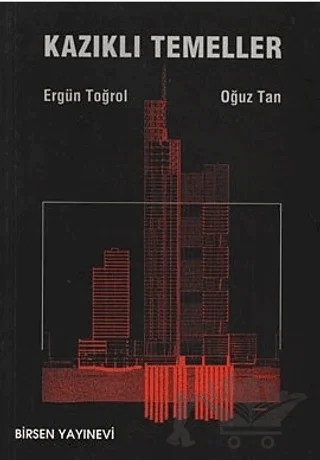 Kazıklı Temeller – Ergün Toğrol – Birsen Yayınevi kitap kapağı