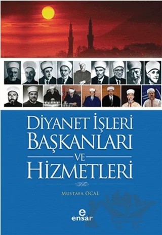 Diyanet İşleri Başkanları ve Hizmetleri – Mustafa Öcal – Ensar Neşriyat kitap kapağı