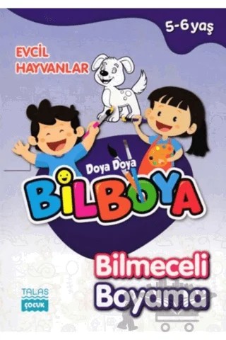 Evcil Hayvanlar - Doya Doya Bil Boya Bilmeceli Boyama (5-6 Yaş) – Kolektif – Talas Yayınları kitap kapağı