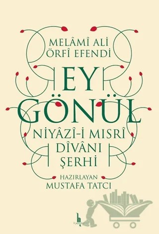 Ey Gönül – Melami Ali Örfi Efendi – H Yayınları kitap kapağı