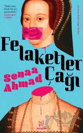 Felaketler Çağı – Senaa Ahmad – Magus Kitap kitap kapağı