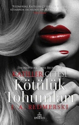 Kötülük Tohumları - Katiller Çetesi – J. A. Redmerski – Ephesus Yayınları kitap kapağı