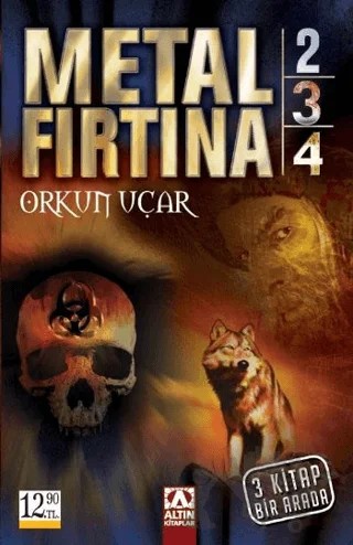 Metal Fırtına 2 - 3 - 4 – Orkun Uçar – Altın Kitaplar kitap kapağı