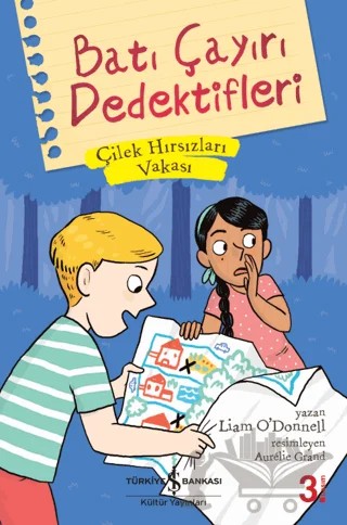 Çilek Hırsızları Vakası - Batı Çayırı Dedektifleri – Liam O’Donnell – İş Bankası Kültür Yayınları kitap kapağı