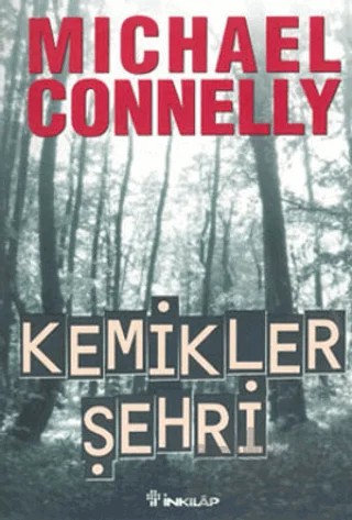 Kemikler Şehri – Michael Connelly – İnkılap Kitabevi kitap kapağı