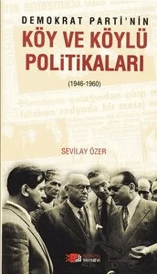 Demokrat Parti'nin Köy ve Köylü Politikaları – Sevilay Özer – Berikan Yayınevi kitap kapağı