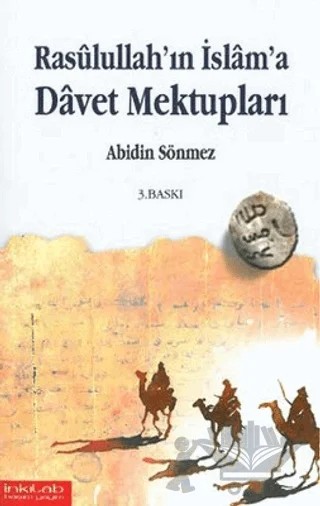 Rasulullah'ın İslam'a Davet Mektupları – Abidin Sönmez – İnkılab Yayınları kitap kapağı