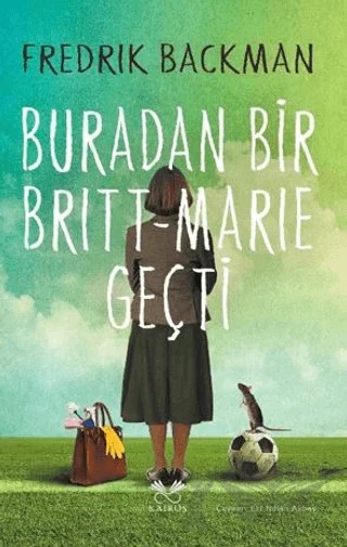 Buradan Bir Britt - Marie Geçti – Fredrik Backman – Kairos Kitap kitap kapağı