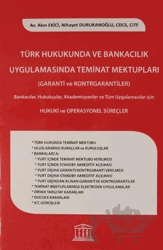 Türk Hukukunda ve Bankacılık Uygulamasında Teminat Mektupları – Akın Ekici, Nihayet Durukanoğlu – Legal Yayıncılık kitap kapağı