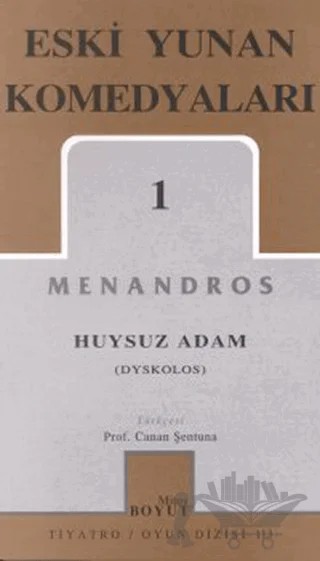 Eski Yunan Komedyaları 1 Huysuz Adam (Dyskolos) – Menandros – Mitos Boyut Yayınları kitap kapağı