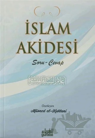 İslam Akidesi / Soru-Cevaplı – Müsned El-Kahtani – Guraba Yayınları kitap kapağı