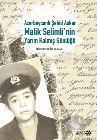 Azerbaycanlı Şehid Asker Malik Selimli'nin Yarım Kalmış Günlüğü – İlhan Ege – Yeditepe Yayınevi kitap kapağı