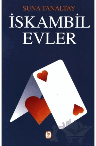 İskambil Evler – Suna Tanaltay – Tekin Yayınevi kitap kapağı