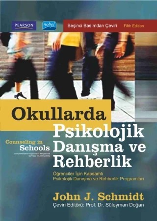 OKULLARDA PSİKOLOJİK DANIŞMA VE REHBERLİK - Öğrenciler İçin Kapsamlı Psikolojik Danışma ve Rehberlik Programları - COUNSELING IN SCHOOLS - Comprehensive Programs of Responsive Services for All Students – John J. Schmidt – Nobel Akademik Yayıncılık kitap kapağı