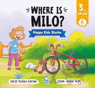 Where Is Milo? – Happy Kids Stories 3 (3. Sınıf İngilizce Hikaye) – Tuğba Özcan – Mavi Kirpi Yayınları kitap kapağı