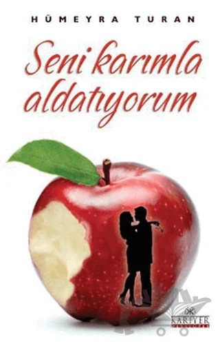 Seni Karımla Aldatıyorum – Hümeyra Turan – Kariyer Yayınları kitap kapağı
