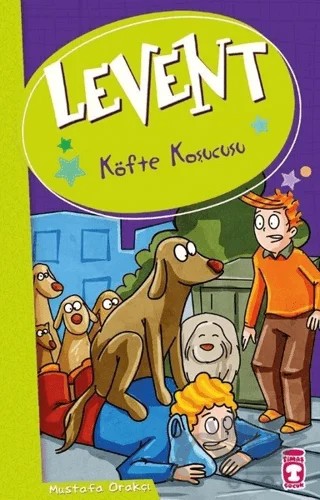 Levent - Köfte Koşucusu – Mustafa Orakçı – Timaş Çocuk kitap kapağı