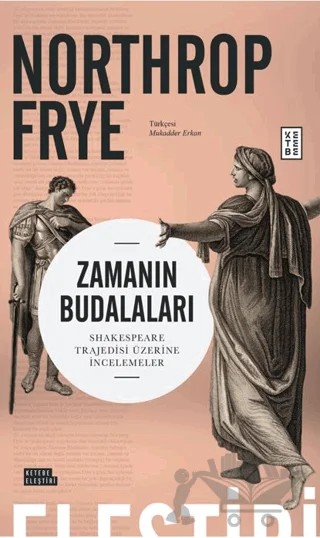 Zamanın Budalaları – Northrop Frye – Ketebe Yayınları kitap kapağı