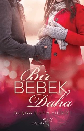 Bir Bebek Daha – Büşra Doğa Yıldız – Müptela Yayınları kitap kapağı