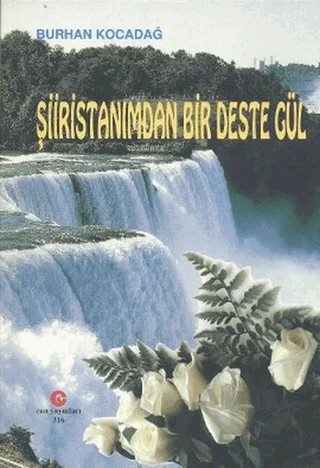 Şiiristanımdan Bir Deste Gül – Burhan Kocadağ – Can Yayınları (Ali Adil Atalay) kitap kapağı