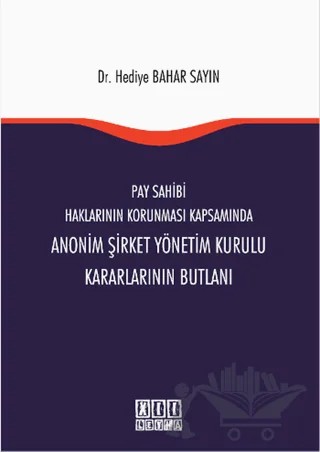 Pay Sahibi Haklarının Korunması Kapsamında Anonim Şirket Yönetim Kurulu Kararlarının Butlanı – Hediye Bahar Sayın – On İki Levha Yayınları kitap kapağı