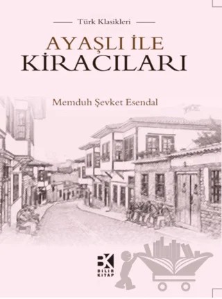 Ayaşlı İle Kiracıları – Memduh Şevket Esendal – Bilir Kitap kitap kapağı