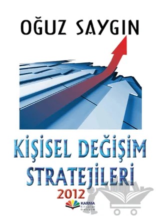 Kişisel Değişim Stratejileri 2012 – Oğuz Saygın – Karma Kitaplar kitap kapağı