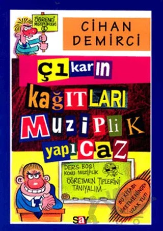 Çıkarın Kağıtları Muziplik Yapıcaz Öğrenci Muziplikleri-1 – Cihan Demirci – Say Çocuk kitap kapağı