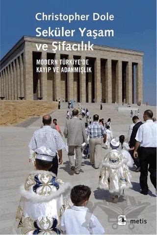 Seküler Yaşam ve Şifacılık – Christopher Dole – Metis Yayınları kitap kapağı